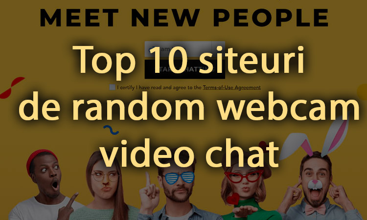 Top 10 siteuri de random cam video chat